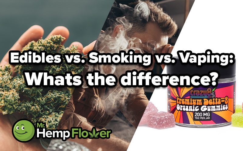Edibles or Vaping